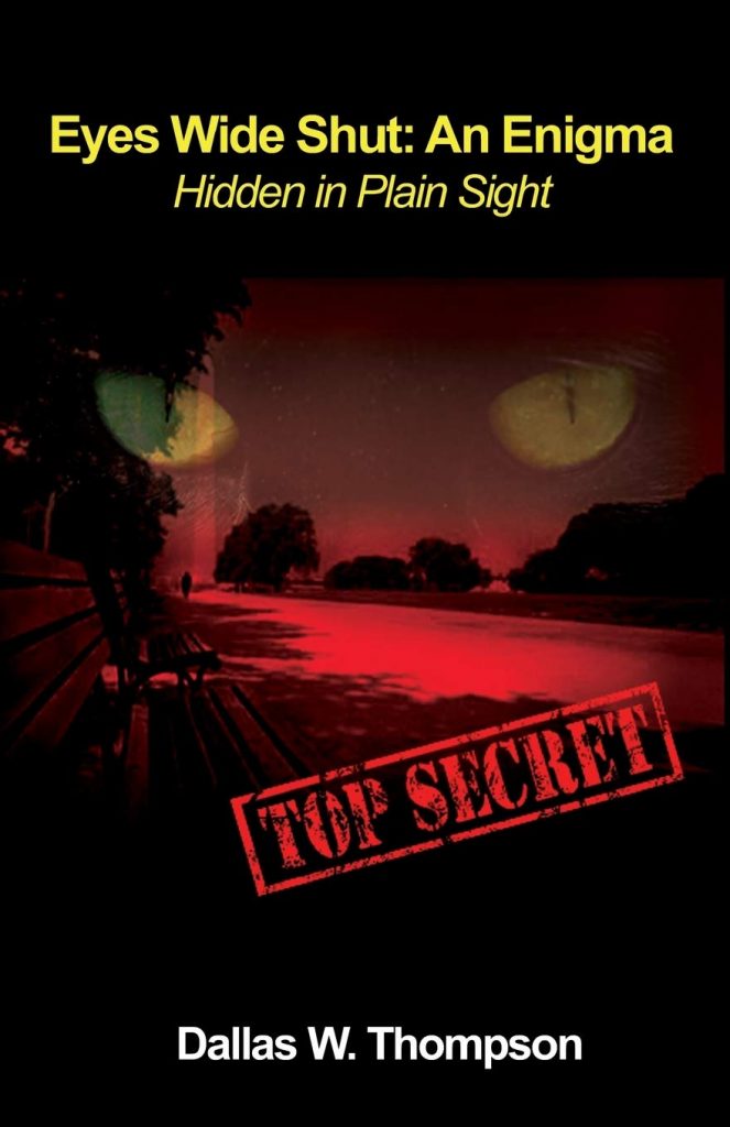 Eyes Wide Shut: An Enigma by Dallas W. Thompson – book cover