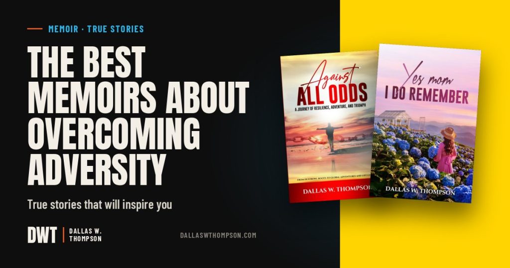 The Best Memoirs About Overcoming Adversity — True stories that will inspire you