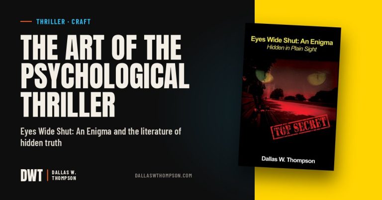 The Art of the Psychological Thriller — Eyes Wide Shut: An Enigma and the literature of hidden truth