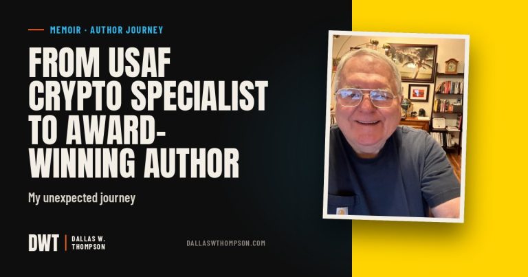 From USAF Crypto Specialist to Award-Winning Author — My unexpected journey