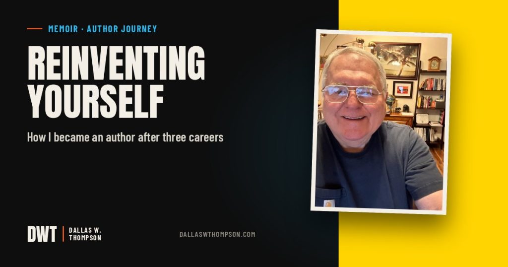 Reinventing Yourself — How I became an author after three careers